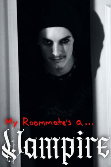 My Roommate's a Vampire