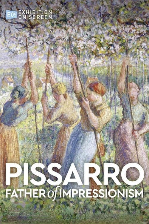 Pissarro: Father of Impressionism