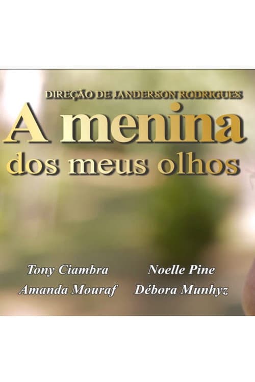 A Menina dos Meus Olhos