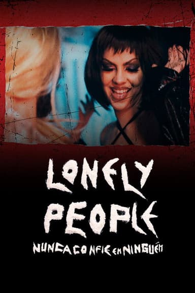 Lonely People: Nunca Confie em Ninguém