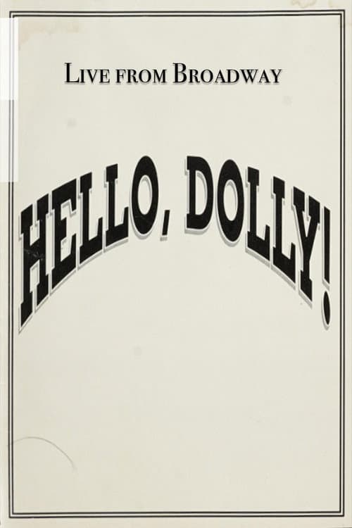 Live from Broadway: Hello, Dolly!
