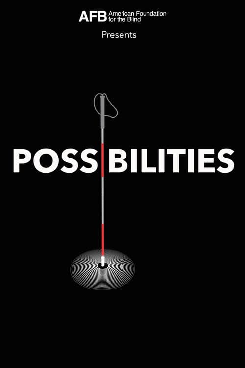 Possibilities