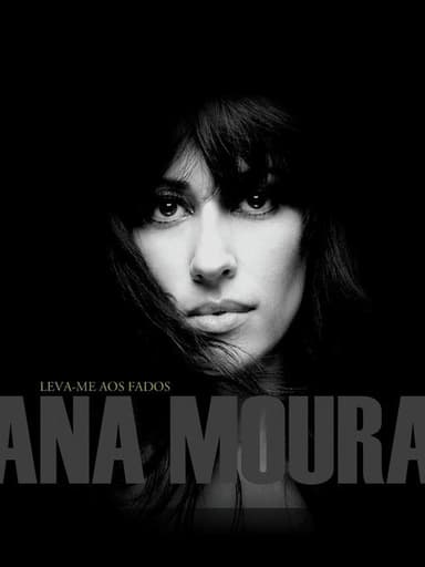 Ana Moura - Leva-Me Aos Fados Live