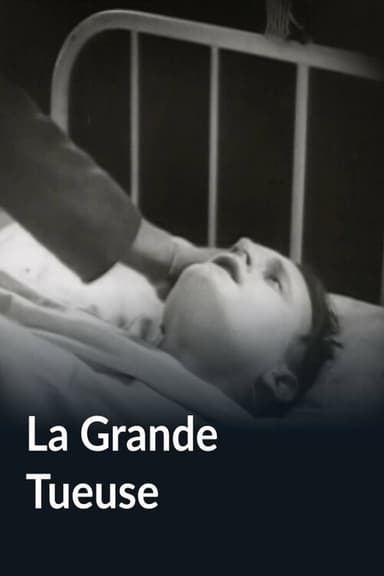La Grande Tueuse