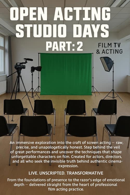 Open Acting Studio Days Part: 2
