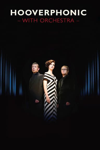 Hooverphonic: With Orchestra Live