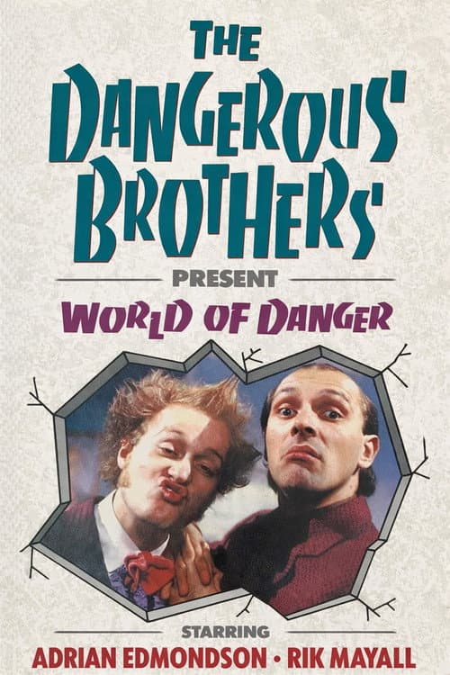Dangerous Brothers Present: World of Danger