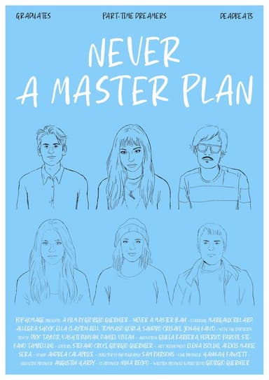 Never A Master Plan