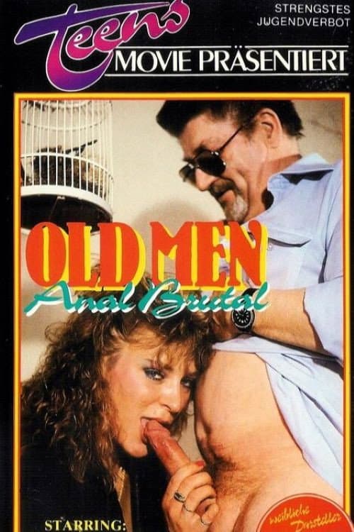 Old Men - Anal Brutal