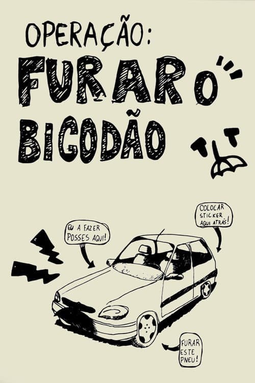 Operação: Furar o Bigodão