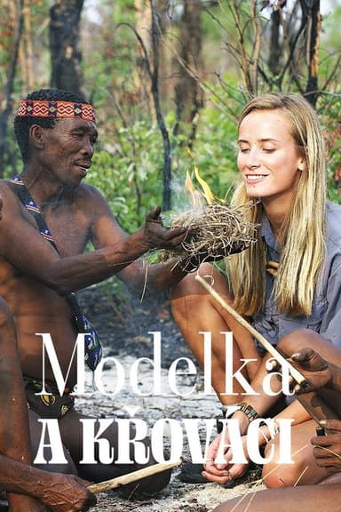 Terra Mater: Das Model und die Buschmänner
