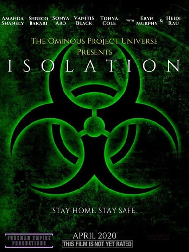 The Ominous Project Universe Presents: ISOLATION