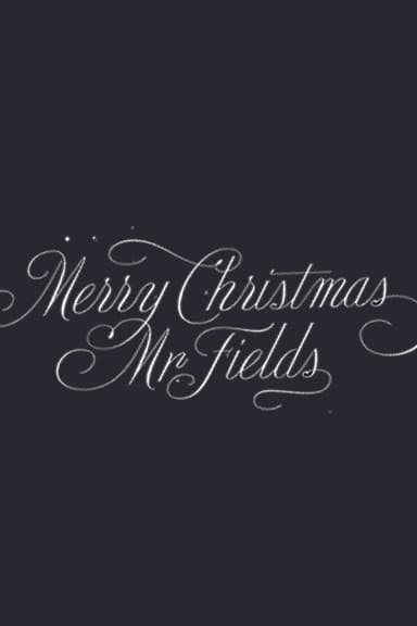 Merry Christmas, Mr. Fields