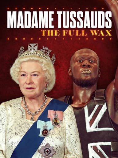 Madame Tussauds: The Full Wax