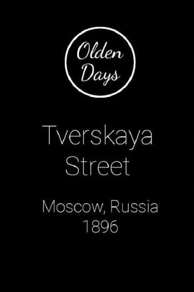 Moscow, Tverskaia Street