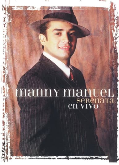 Manny Manuel: Serenata En Vivo