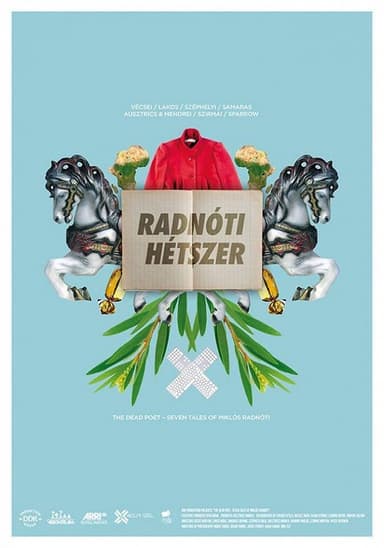 The Dead Poet: Seven Tales of Miklos Radnoti