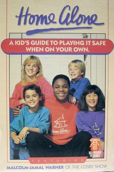 Home Alone: A Kid's Guide to Playing It Safe When on Your Own