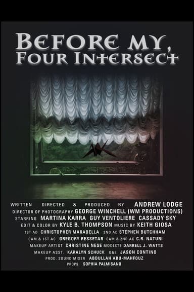 Before My, Four Intersect