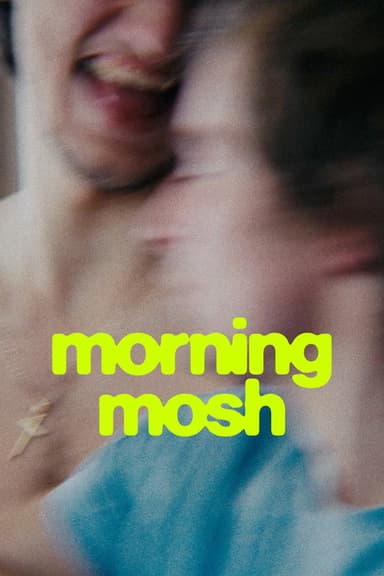 Morning Mosh