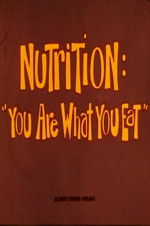 Nutrition: You Are What You Eat