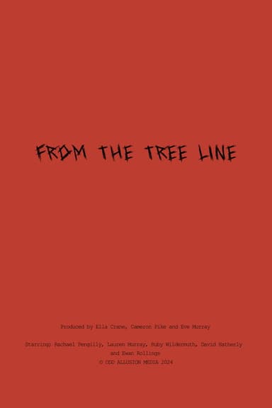 From The Tree Line