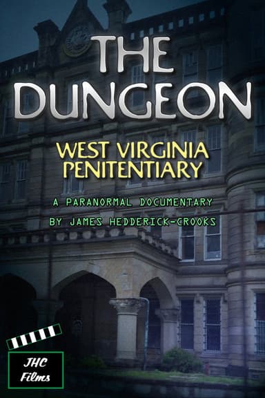 The Dungeon: West Virginia Penitentiary