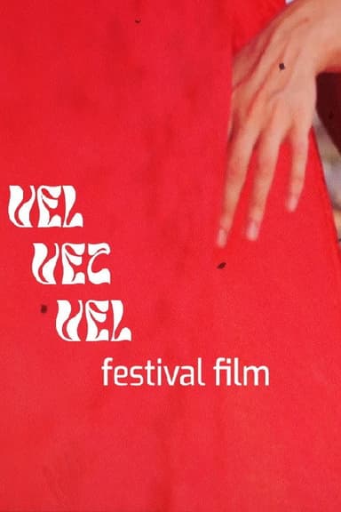 Vel Vet Vel__Festival Film
