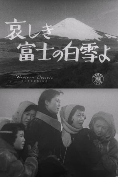 O Sorrowful White Snow of Mount Fuji