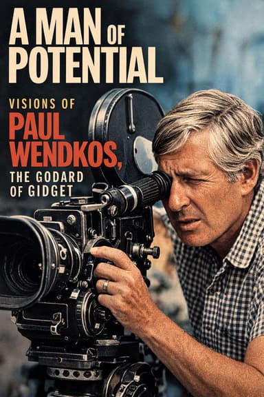 A Man of Potential: Visions of Paul Wendkos, the Godard of Gidget