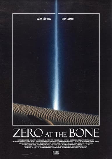 Zero at the Bone