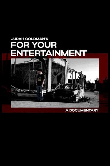 For Your Entertainment