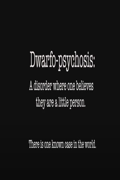Dwarfo-Psychosis