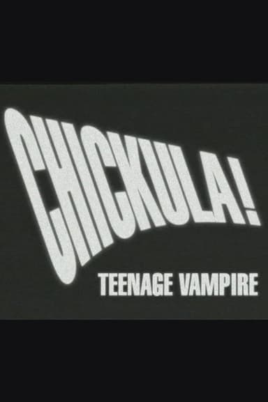 Chickula! Teenage Vampire
