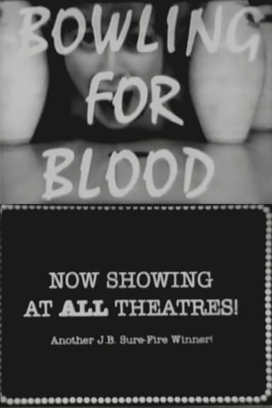 Bowling for Blood