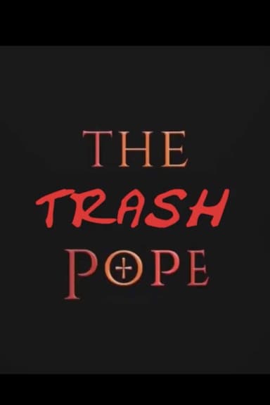 The Trash Pope