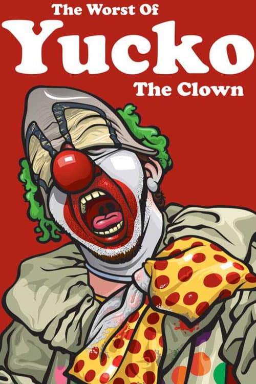 The Worst of Yucko the Clown