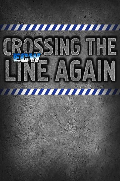 ECW Crossing the Line Again 1997
