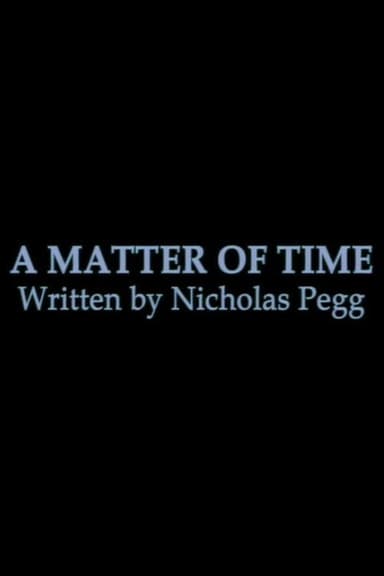 A Matter of Time