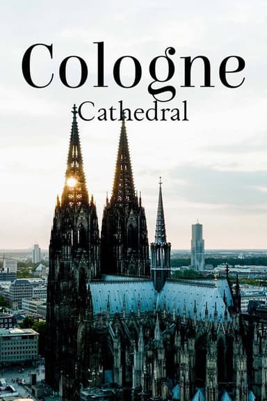 Cologne Cathedral: The French Cathedral on the Rhine