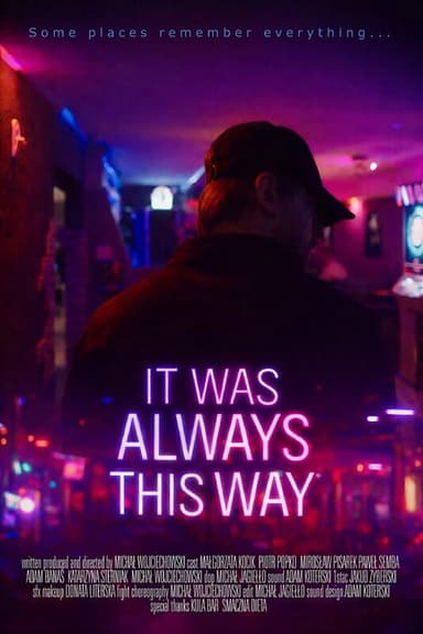 It Was Always This Way
