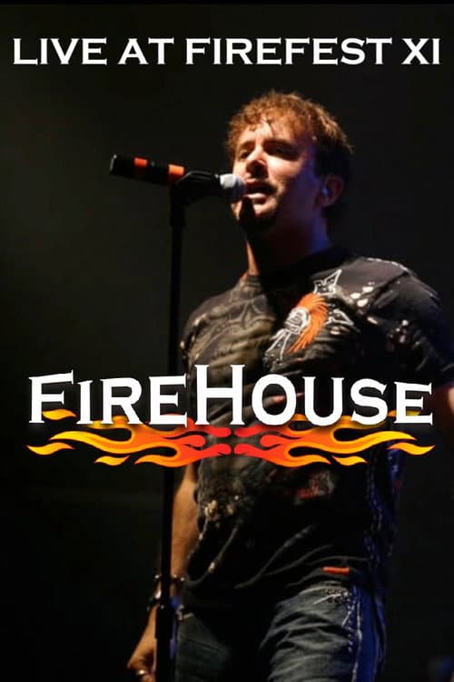 Firehouse: Live At Firefest XI