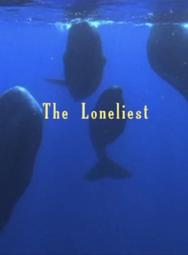 The Loneliest