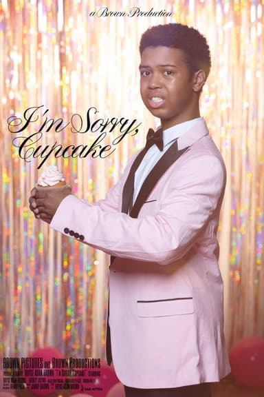 I'm Sorry, Cupcake