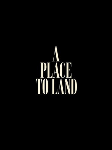 A Place To Land