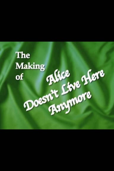 Second Chances: The Making of "Alice Doesn't Live Here Anymore"