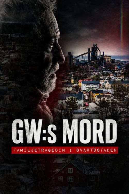 GW:s mord - Familjetragedin i Svartöstaden