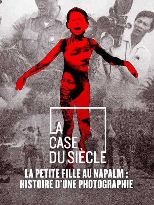 The Little Girl with Napalm, History of a Photograph