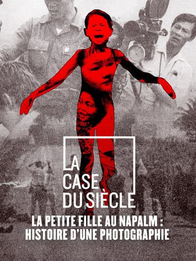 The Little Girl with Napalm, History of a Photograph