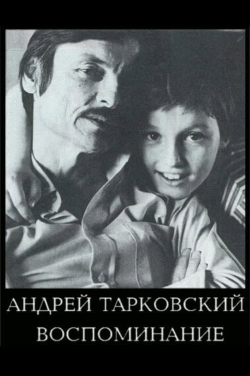Andrei Tarkovsky: The Reminiscence